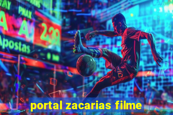 portal zacarias filme